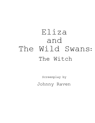 Eliza and The Wild Swans: The Witch by Johnny Raven